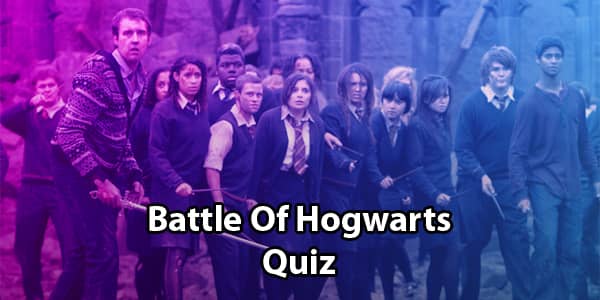 The Ultimate Battle Of Hogwarts Quiz