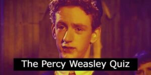 The Percy Weasley Quiz